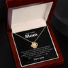 To My Loving Mom | There Are Not Enough Words | Love Knot Necklace