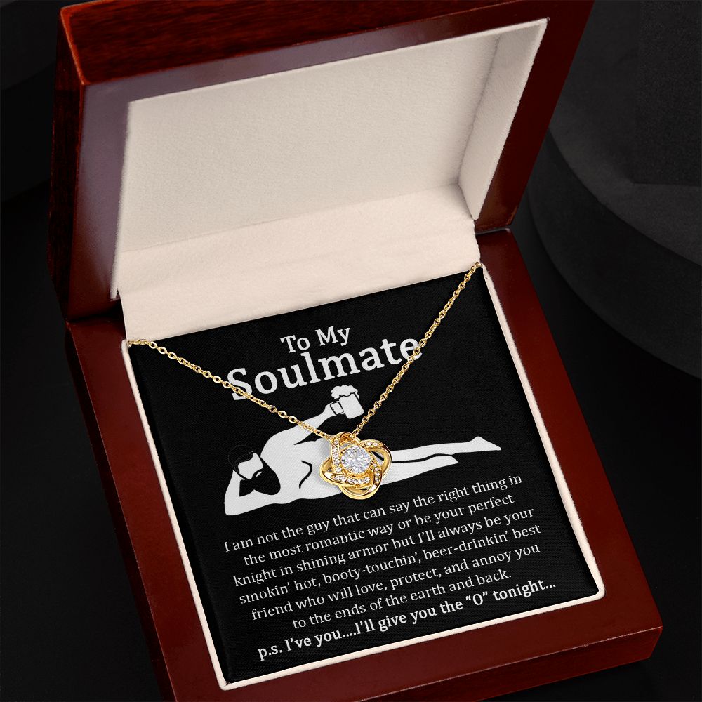 To My Soulmate | I will give you the O'tonight | Love Knot Necklace.