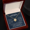 To My Beautiful Soulmate | I Have Found My Mate | Love Knot Necklace