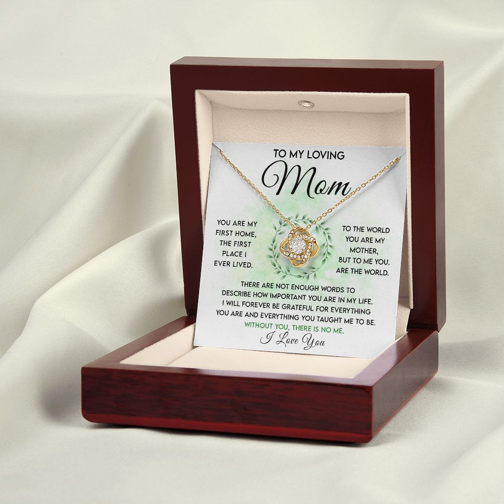 To My Loving Mom | My First Home, You Are The World | Love Knot Necklace