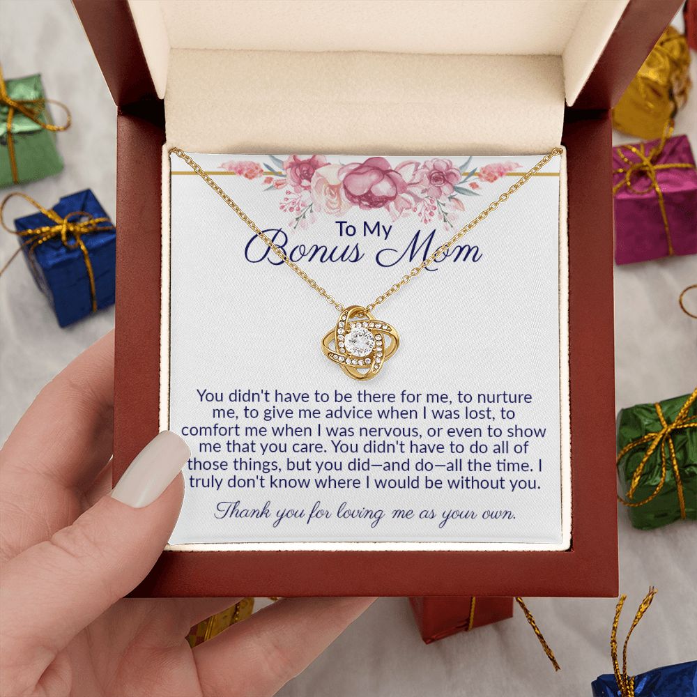 To My Bonus Mom - Thank You For Loving Me As Your Own, Love Knot Necklace.