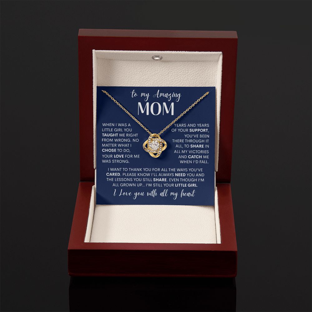 To My Amazing Mom - I'm Still Your Little Girl, Love Knot Necklace