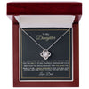Daughter If I Could Give You One Thing In Life | Best Gift From Dad | Love Knot Necklace Love Dad