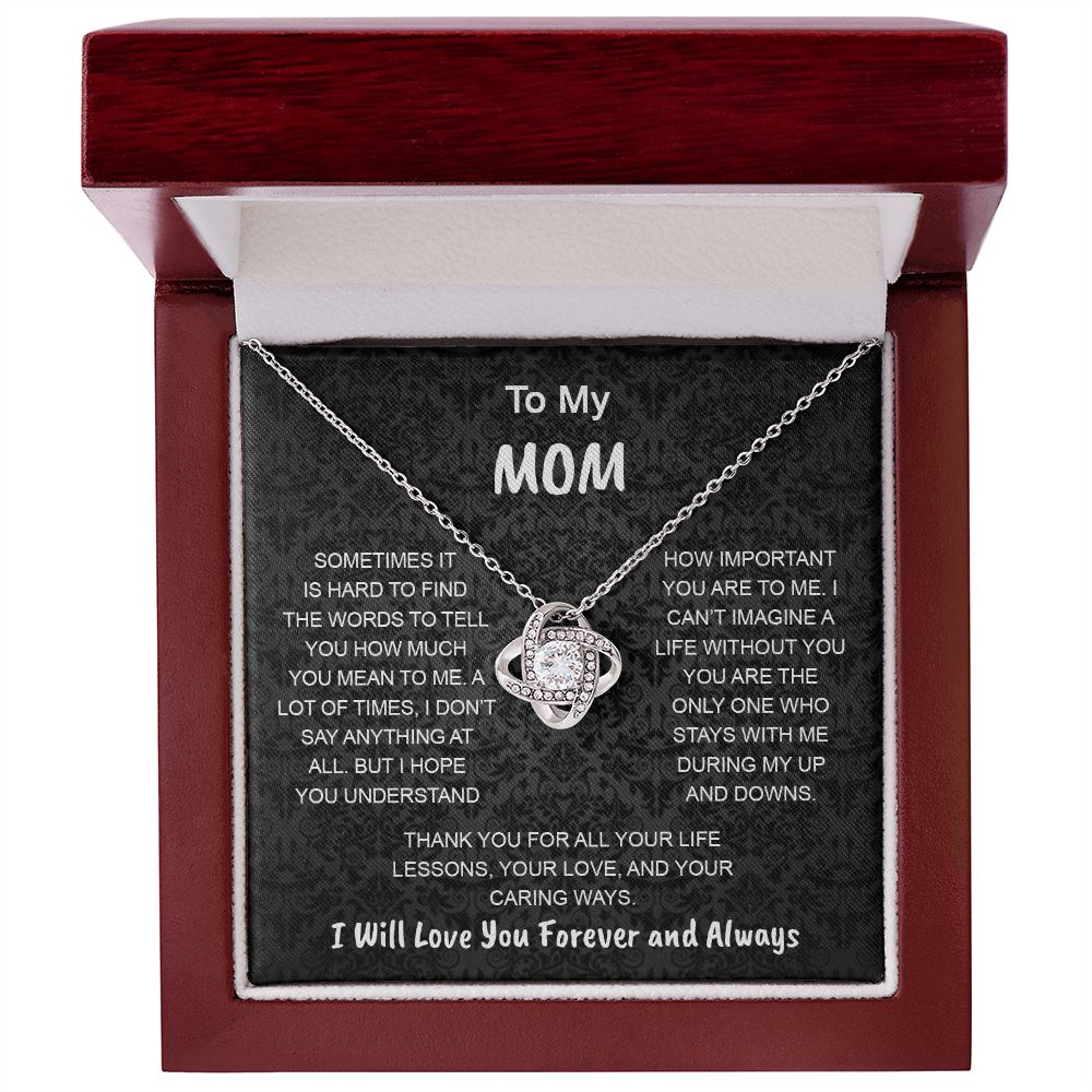 To My Mom | Sometimes It Hard To Find | Love Knot Necklace.
