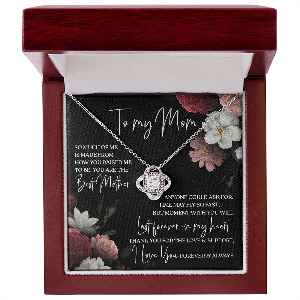 To My Mom - You Are The Best Mother, Love Knot Necklace