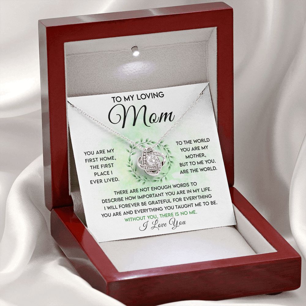 To My Loving Mom | My First Home, You Are The World | Love Knot Necklace