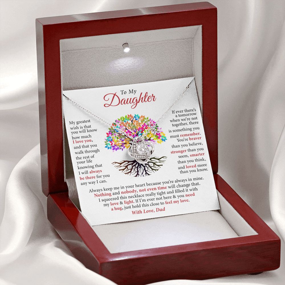 To My Daughter - I Will Always Be There For You, Love Knot Necklace to Daughter