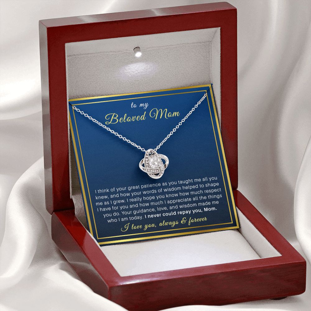 To My Beloved Mom - I Respect All The Things You Do - Love Knot Necklace Gift