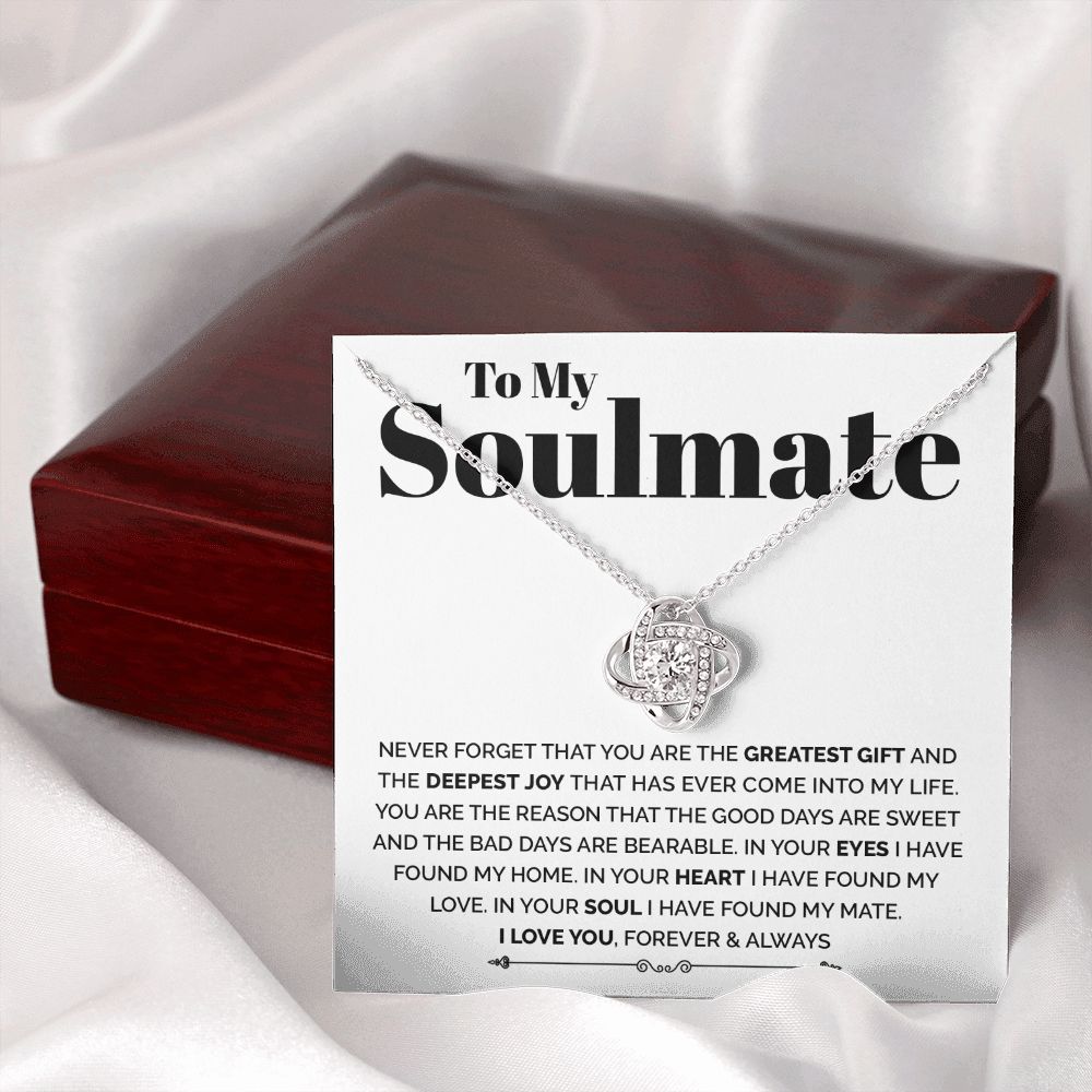 To My Soulmate - The Greatest Gift And The Deepest Joy, Love Knot Necklace