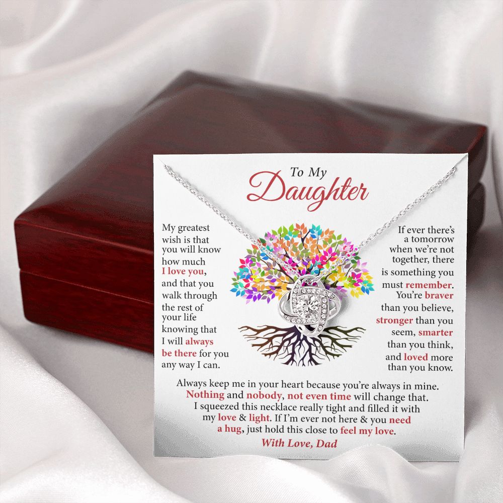 To My Daughter - I Will Always Be There For You, Love Knot Necklace to Daughter