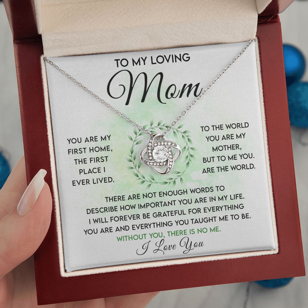 To My Loving Mom | My First Home, You Are The World | Love Knot Necklace