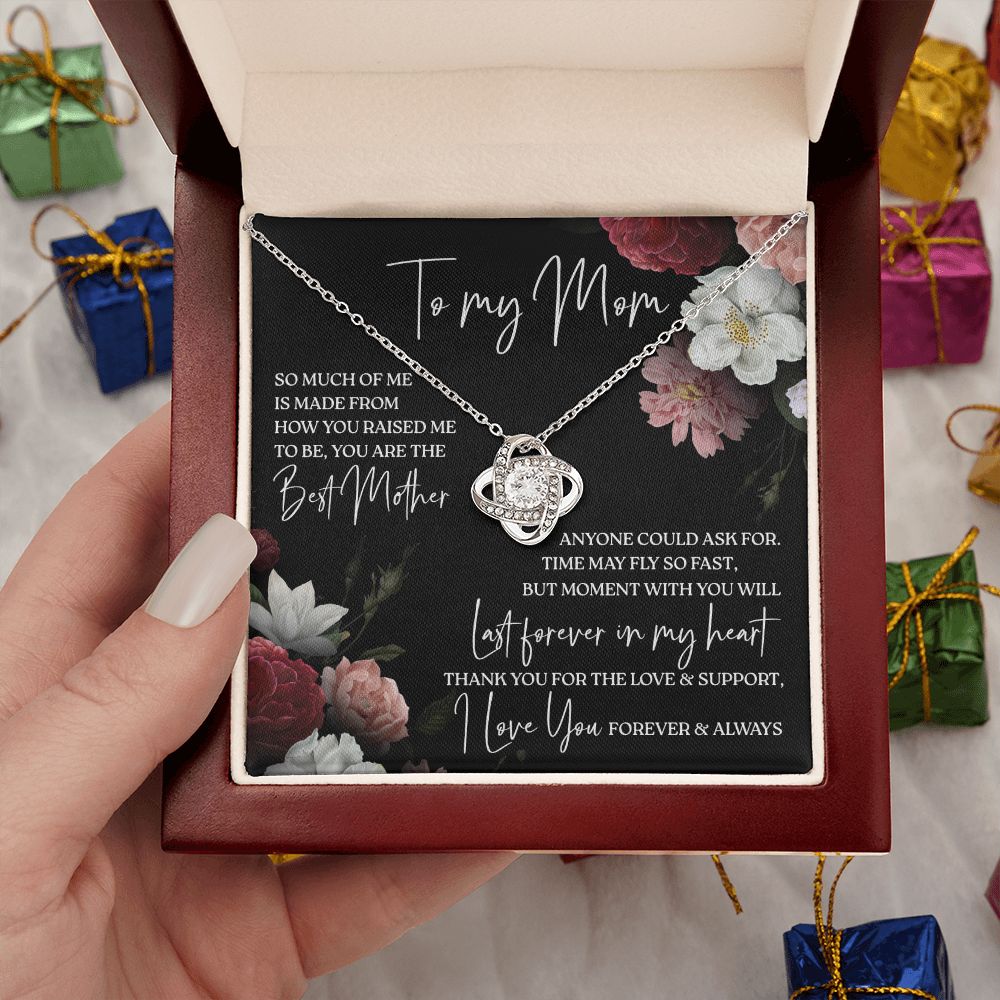 To My Mom - You Are The Best Mother, Love Knot Necklace