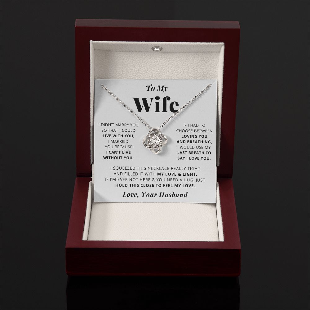 To My Wife | My Love & Light | Love Knot Necklace | Gift for Wife from Husband