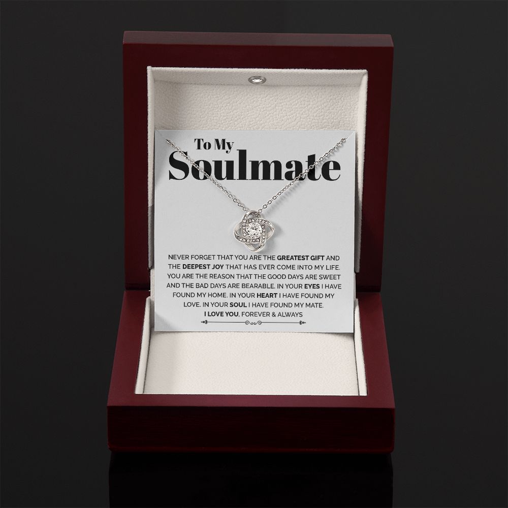 To My Soulmate - The Greatest Gift And The Deepest Joy, Love Knot Necklace