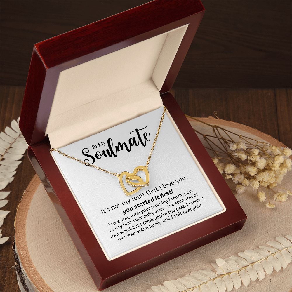 To My Soulmate | You Started It First | Gift For Your Soulmate | Interlocking Hearts necklace
