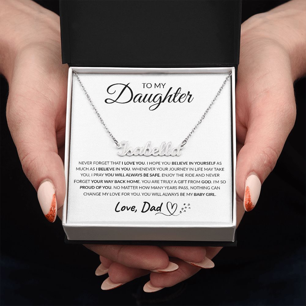 To My Daughter - Believe In Yourself, Personalized Name Necklace Gift