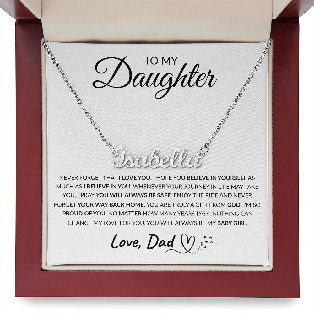 To My Daughter - Believe In Yourself, Personalized Name Necklace Gift