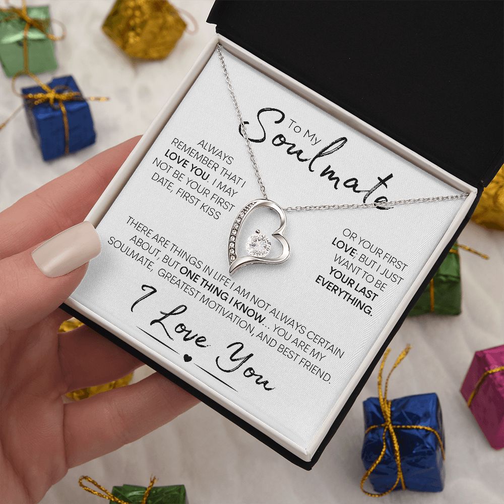 To My Soulmate | One Thing I Know | Forever Love Necklace