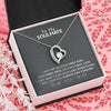 To My Soulmate | I Love You Always And Forever | Forever Love Necklace