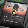 To My Wife | I Always Will | Forever Love Necklace