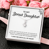To My Bonus Daughter | Gift Of Life | Alluring Beauty Necklace