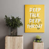 Deep Talk Deep Throat - Unique Canvas Art For Your Home