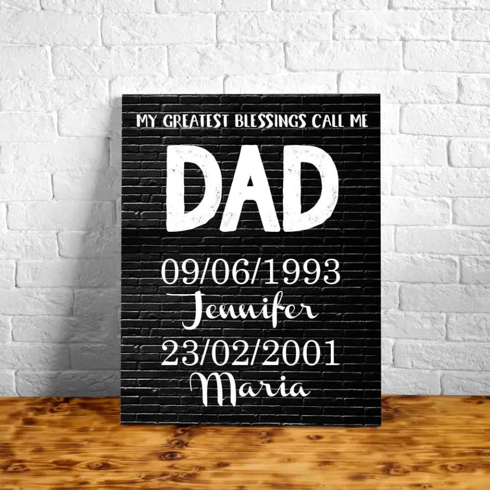 Personalized Canvas Wall Art "My Greatest Blessings Call Me Dad" - Gift For Dad (0.75")