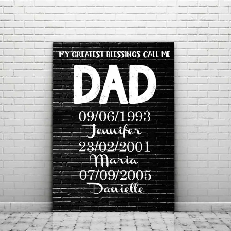 Personalized Canvas Wall Art "My Greatest Blessings Call Me Dad" - Gift For Dad (0.75")