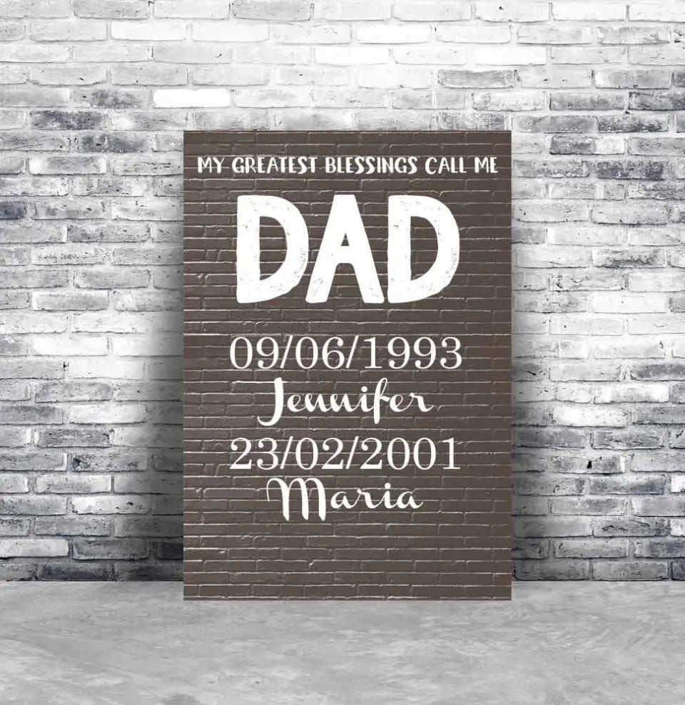 Personalized Canvas Wall Art "My Greatest Blessings Call Me Dad" - Gift For Dad (0.75")