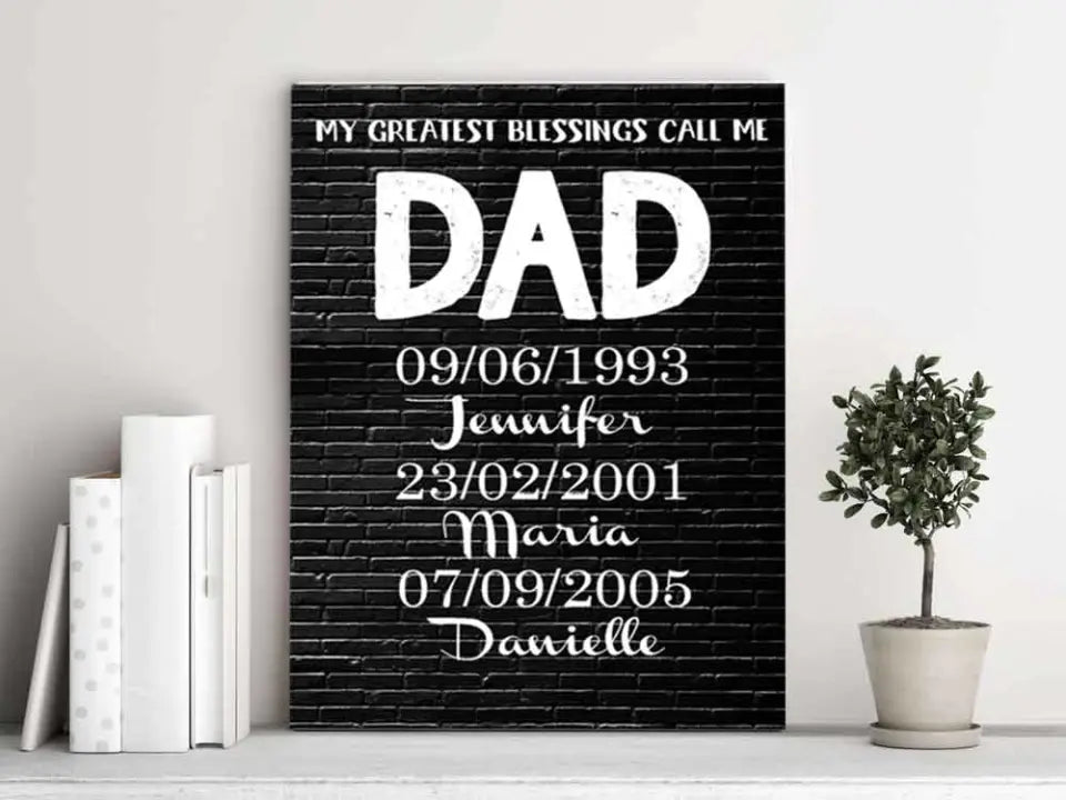 Personalized Canvas Wall Art "My Greatest Blessings Call Me Dad" - Gift For Dad (0.75")