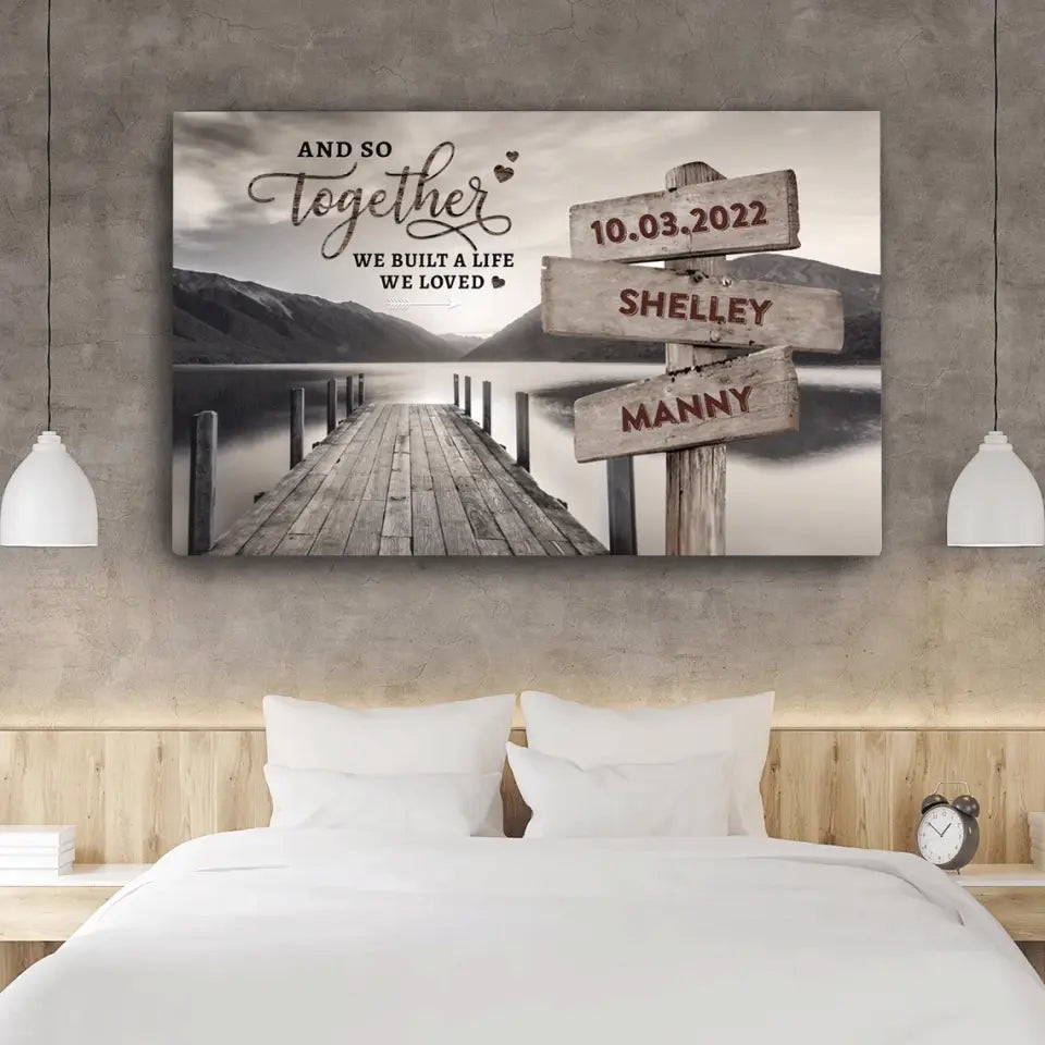 Personalized Canvas Wall Art "And So Together We Built A Life We Loved" Anniversary Gift For Couples, Husband, Wife, Lover, Boyfriend, Girlfriend (1.25")