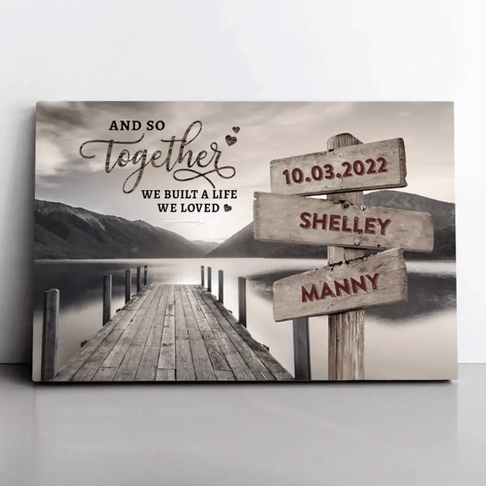 Personalized Canvas Wall Art "And So Together We Built A Life We Loved" Anniversary Gift For Couples, Husband, Wife, Lover, Boyfriend, Girlfriend (1.25")