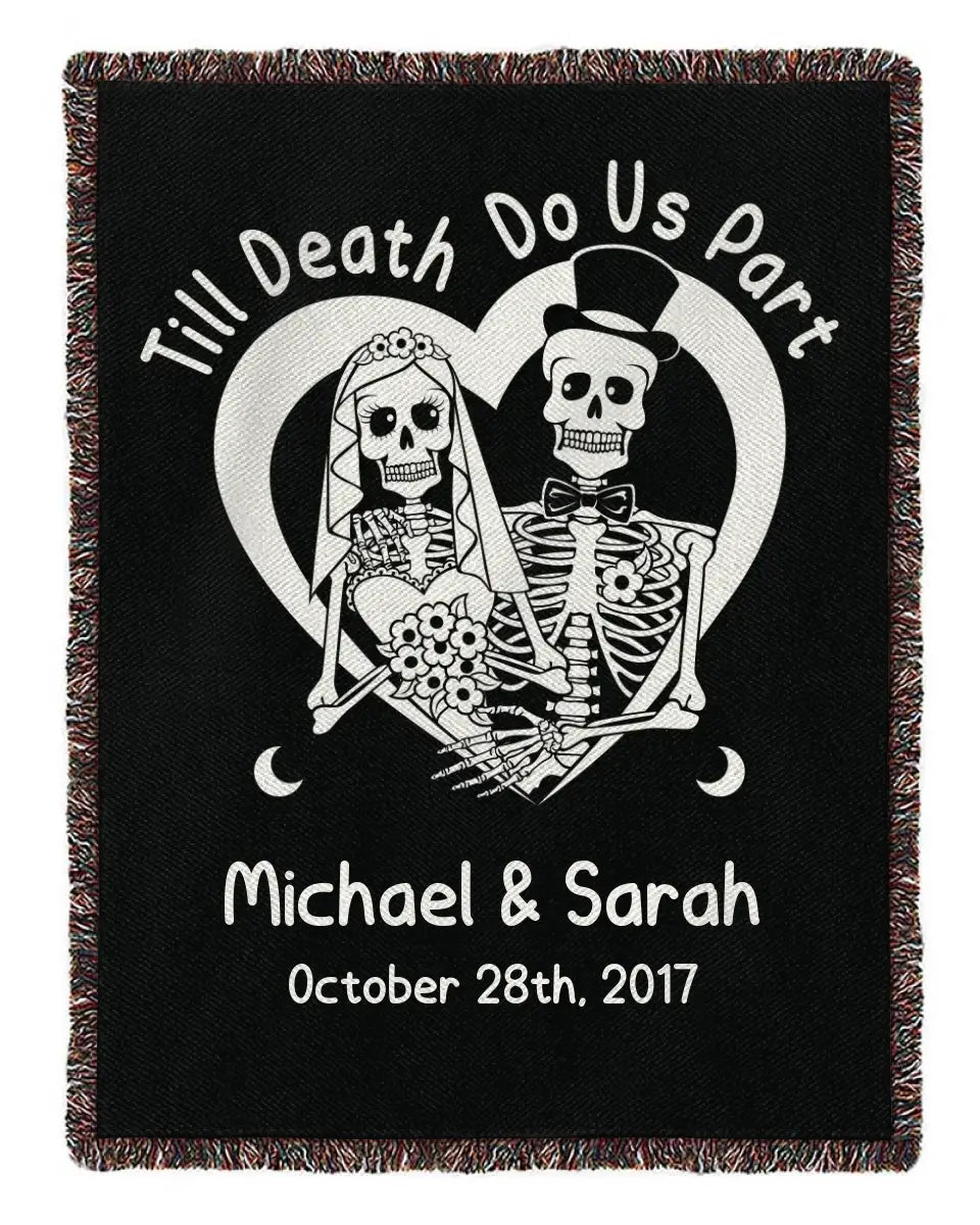 Skeleton Couple Woven Blanket "Till Death Do Us Part" - Anniversary Personalized Gift