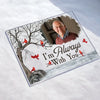 I'm Always With You, Personalized Acrylic Photo Plaque, Anniversary Gift For Family Members