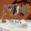 I'm Always With You, Personalized Acrylic Photo Plaque, Anniversary Gift For Family Members