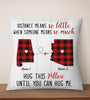 Hug This Pillow Until You Can Hug Me - Personalized  Pillow - Gift For Couples, Children, Parents - Family Gift