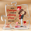 You Are The Missing Piece To My Heart - Personalized Custom Puzzle Shaped Acrylic Plaque - Gift For Husband Wife, Anniversary