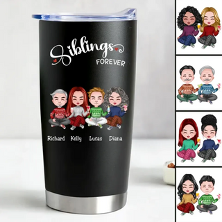 Siblings Forever - Personalized Tumbler Cup - A Thoughtful Family Gift for Siblings to Cherish Forever