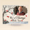 I'm Always With You, Personalized Acrylic Photo Plaque, Anniversary Gift For Family Members