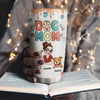 Mom Of Dogs - Personalized Custom 3D Inflated Effect Tumbler
