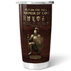 Put On The Full Amor Of God - Personalized Christian Tumbler