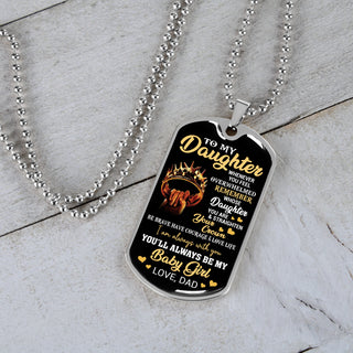 To My Daughter | My Baby Girl | Dog Tag Necklace Gift From Dad