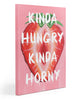 Kinda Hungry Kinda Horny Canvas - Unique Canvas Art For Your Home