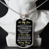 To My Son From Dad | You Will Always Be My Baby Boy | Dog Tag Military Ball Chain