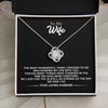 To My Wife From HusBand | The Most Wonderful | Love Knot Necklace