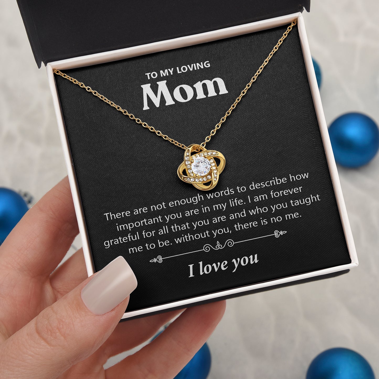 To My Loving Mom | There Are Not Enough Words | Love Knot Necklace