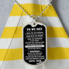 To My Son - I Wish You Strength, DogTag Necklace Gift Son