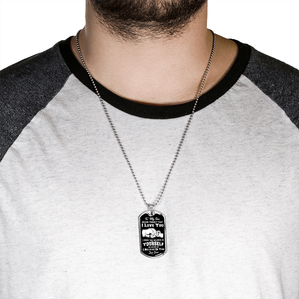 To My Son | Believe In Yourself | Graphical Dog Tag