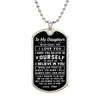 To My Daughter | Believe In Yourself | Dog Tag Neklace Gift From Dad