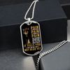 Pain Is Your Friend | Graphical Dog Tag